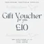 10 Pound Gift Voucher